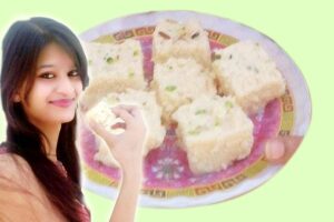 Traditional Indian sweet : दूध बर्फी- जो हर मन को भाए